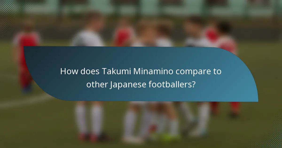 How does Takumi Minamino compare to other Japanese footballers?
