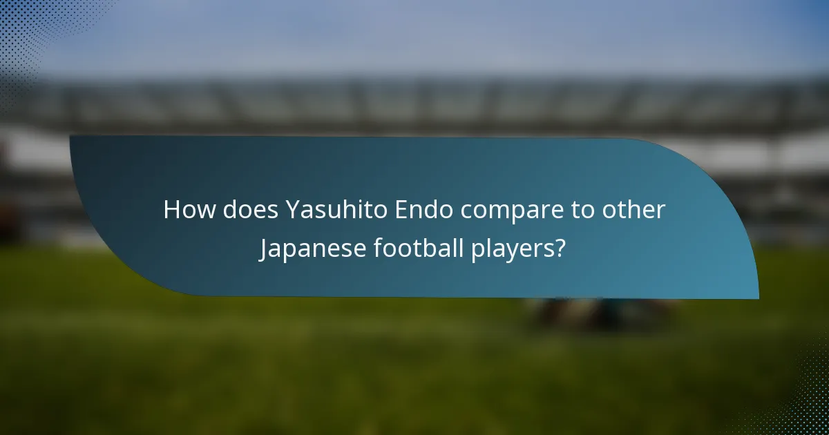 How does Yasuhito Endo compare to other Japanese football players?