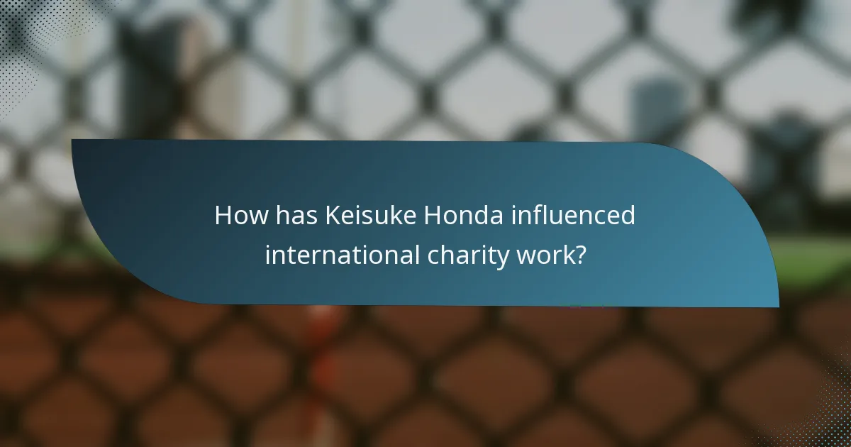 How has Keisuke Honda influenced international charity work?