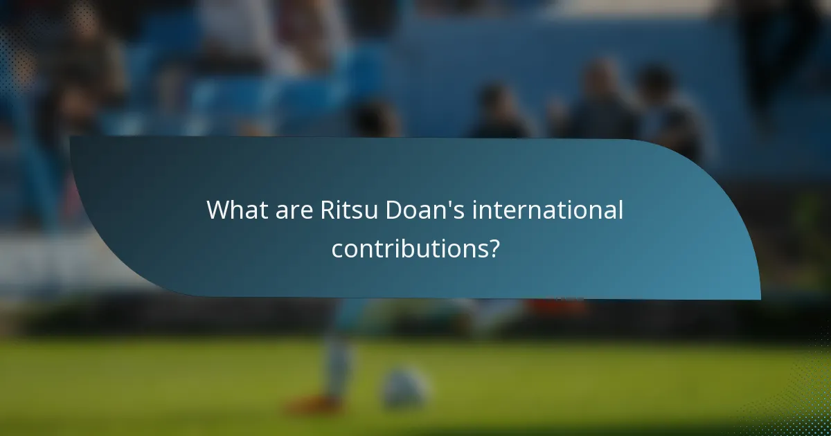 What are Ritsu Doan's international contributions?